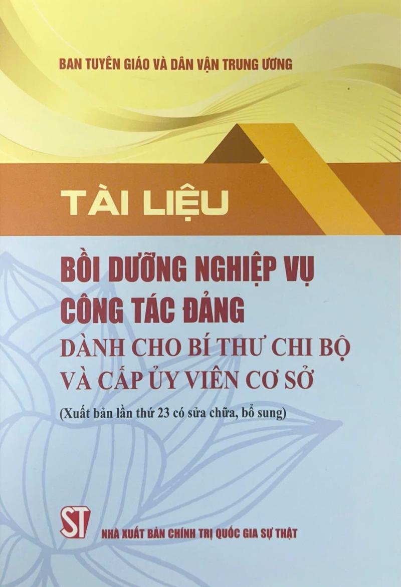 Tài liệu bồi dưỡng nghiệp vụ công tác đảng dành cho bí thư chi bộ...