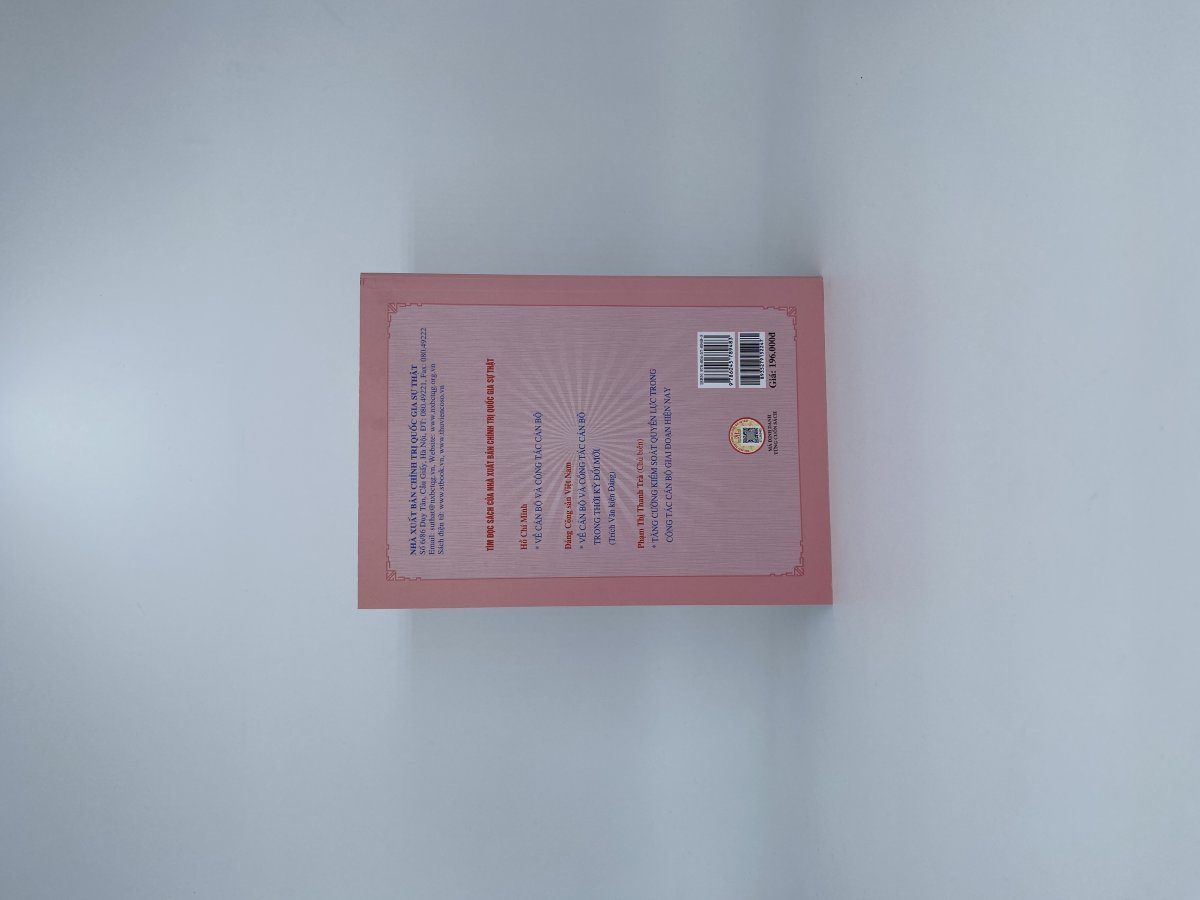 Đổi mới và nâng cao chất lượng đội ngũ cán bộ và công tác cán bộ trong giai đoạn mới (Sách chuyên khảo; xuất bản lần thứ ba, có chỉnh sửa, bổ sung)
