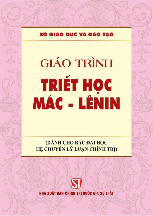 Giáo trình triết học Mác-Lênin (Dành cho bậc đại học hệ chuyên lý luận chính trị)