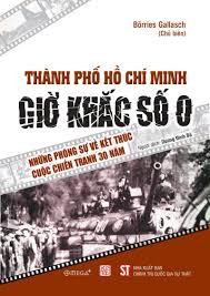 Thành phố Hồ Chí Minh - Giờ khắc số 0 Những phóng sự về kết...