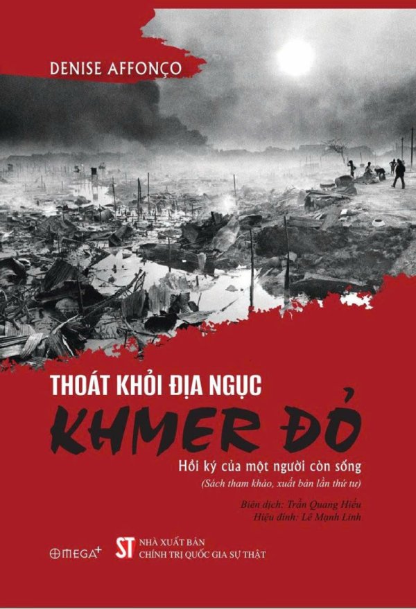 Thoát khỏi địa ngục Khmer đỏ - Hồi ký của một người còn sống (Sách tham khảo, xuất bản lần thứ tu)