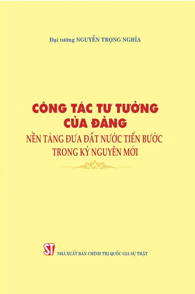 Công tác tư tưởng của Đảng, nền tảng đưa đất nước tiến bước trong kỷ...