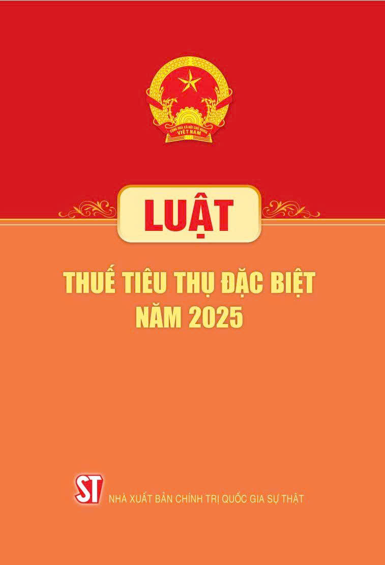 Luật Thuế tiêu thụ đặc biệt năm 2025