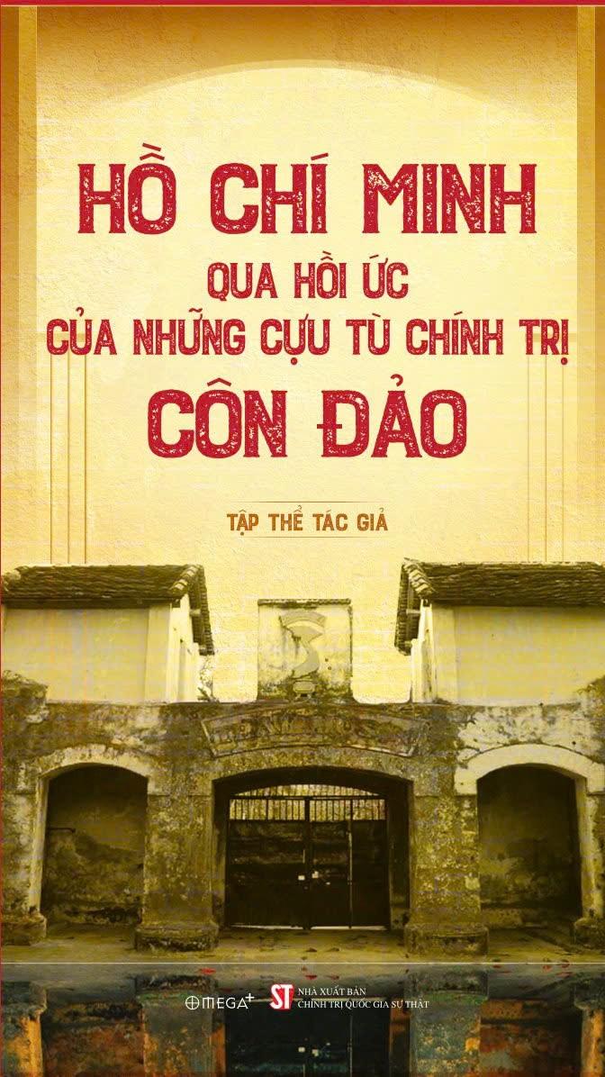 Hồ Chí Minh qua hồi ức của những cựu tù chính trị Côn Đảo
