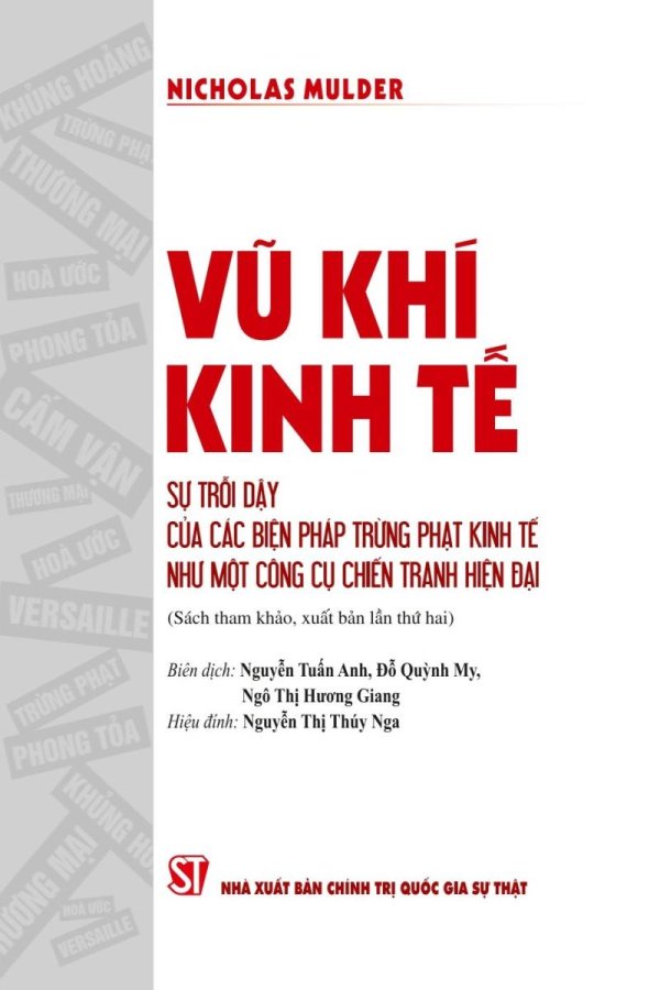 Vũ khí kinh tế: Sự trỗi dậy của các biện pháp trừng phạt kinh tế như một công cụ chiến tranh hiện đại (Sách tham khảo, xuất bản lần thứ hai)