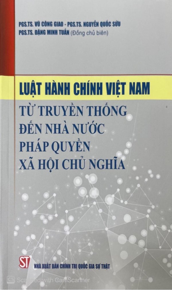 Luật Hành chính Việt Nam: Từ truyền thống đến Nhà nước pháp quyền xã hội chủ nghĩa