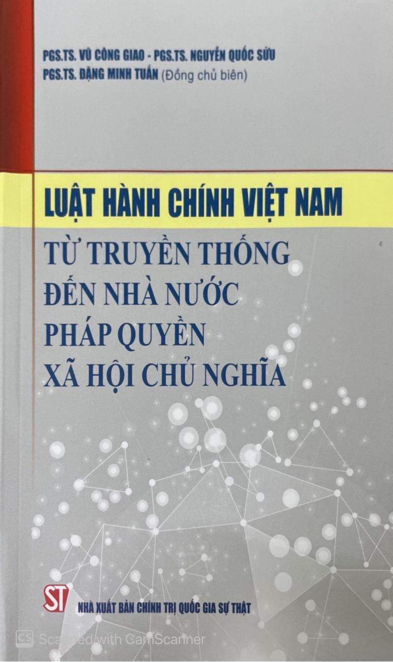 Luật Hành chính Việt Nam: Từ truyền thống đến Nhà nước pháp quyền xã hội...