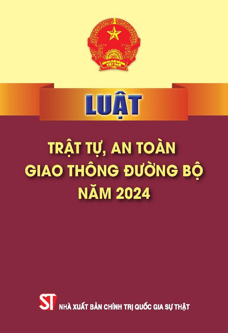 Luật Trật tự, an toàn giao thông đường bộ năm 2024