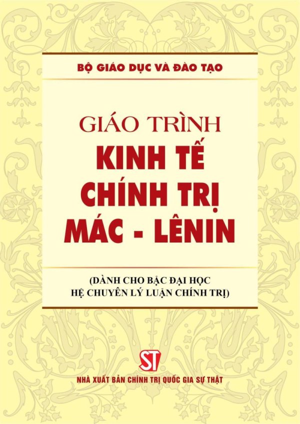 Giáo trình Kinh tế chính trị Mác-Lênin (Dành cho bậc đại học hệ chuyên lý luận chính trị)