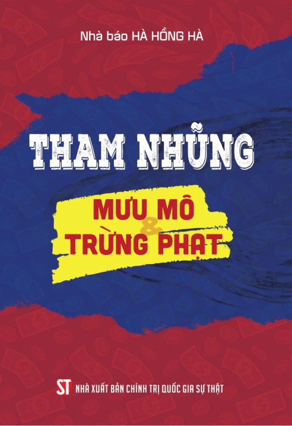Tham nhũng: Mưu mô và trừng phạt