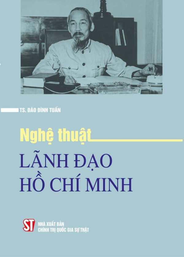 Nghệ thuật lãnh đạo Hồ Chí Minh