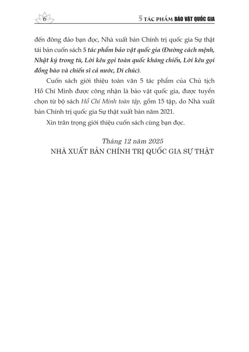 5 tác phẩm bảo vật quốc gia (Đường cách mệnh; Nhật ký trong tù; Lời kêu gọi toàn quốc kháng chiến;, Lời kêu gọi đồng bào và chiến sĩ cả nước; Di chúc) (Tái bản)