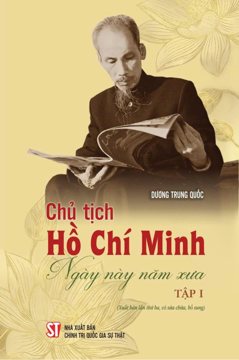 Chủ tịch Hồ Chí Minh ngày này năm xưa - Tập I (Xuất bản lần thứ ba, có sửa chữa, bổ sung)