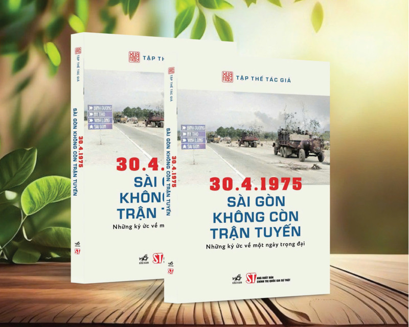 30.4.1975 Sài Gòn không còn trận tuyến - Những ký ức về một ngày trọng đại ( SÁCH ĐẶT HÀNG)