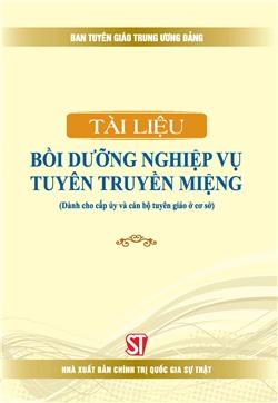 Tài liệu bồi dưỡng nghiệp vụ tuyên truyền miệng (Dành cho cấp ủy và cán...