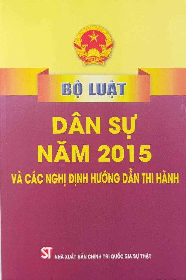 Bộ luật Dân sự năm 2015 và các nghị định hướng dẫn thi hành