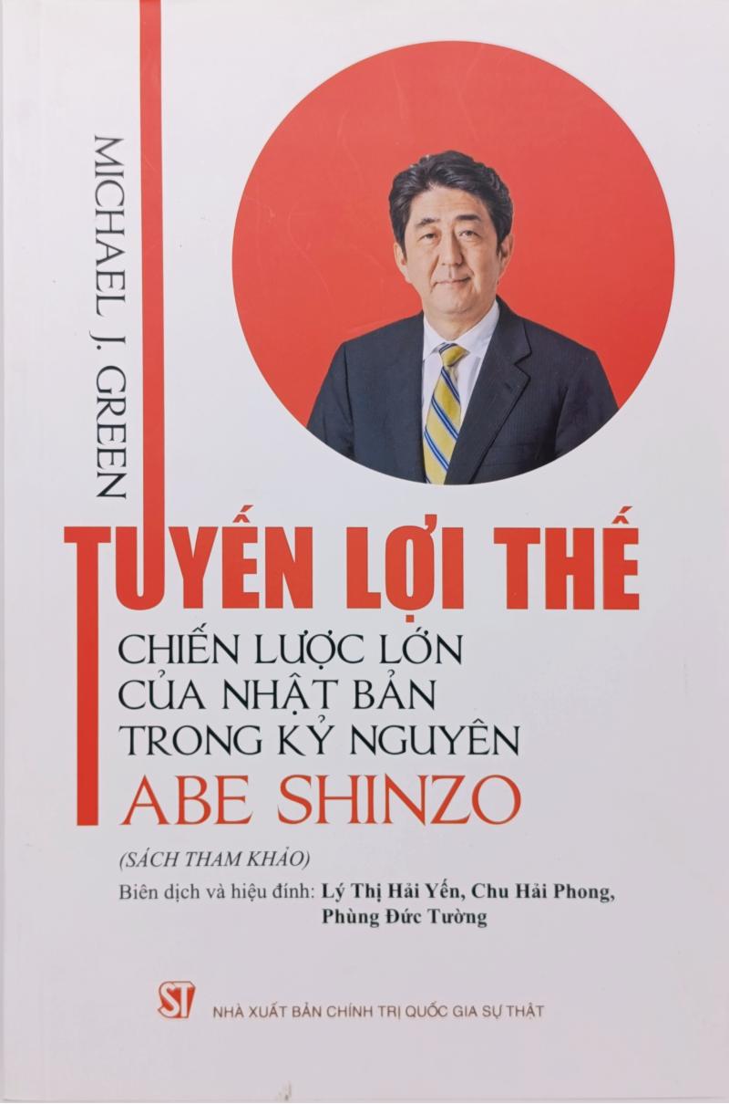 Tuyến lợi thế: Chiến lược lớn của Nhật Bản trong kỷ nguyên Abe Shinzo