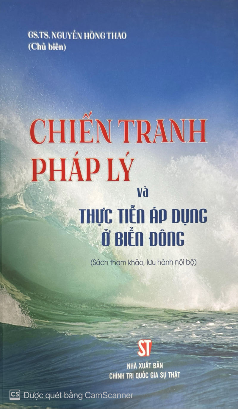 Chiến tranh pháp lý và thực tiễn áp dụng ở Biển Đông (Sách tham khảo,...