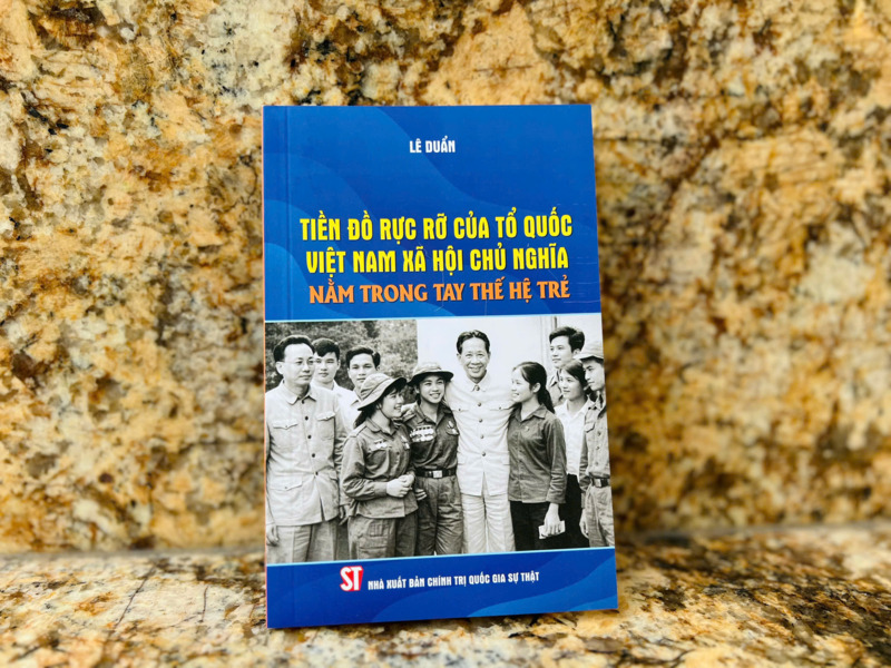 Tiền đồ rực rỡ của Tổ quốc Việt Nam xã hội chủ nghĩa nằm trong tay thế hệ trẻ