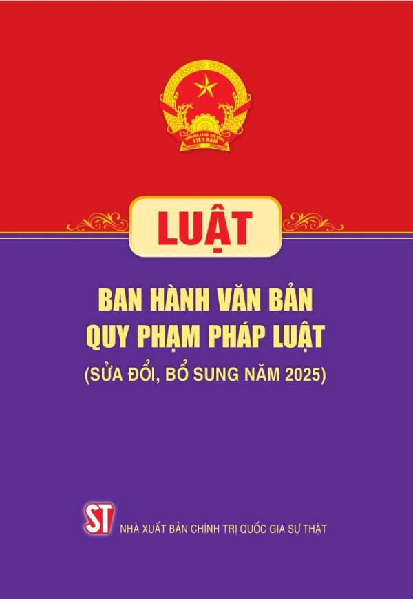 Luật Ban hành văn bản quy phạm pháp luật (sửa đổi, bổ sung năm 2025)