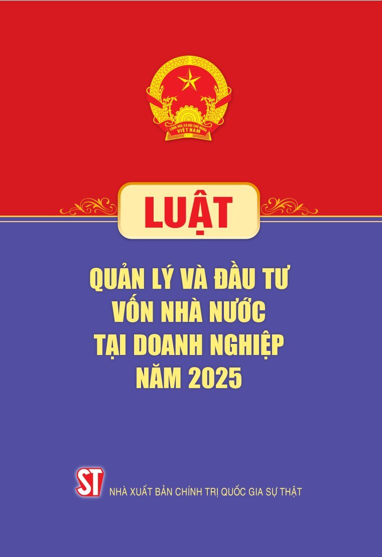 Luật Quản lý và đầu tư vốn nhà nước tại doanh nghiệp năm 2025
