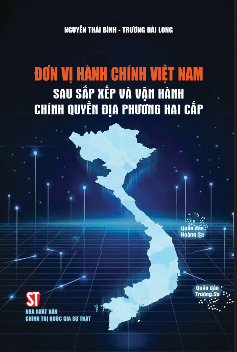 Đơn vị hành chính Việt Nam sau sắp xếp và vận hành chính quyền địa...