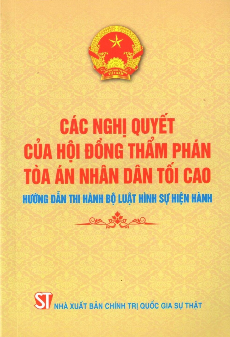 Các nghị quyết của Hội đồng Thẩm phán Tòa án nhân dân tối cao hướng...