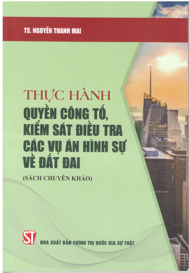 Thực hành quyền công tố, kiểm sát điều tra các vụ án hình sự về...