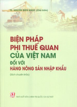 Biện pháp phi thuế quan của Việt Nam đối với hàng nông sản nhập khẩu...