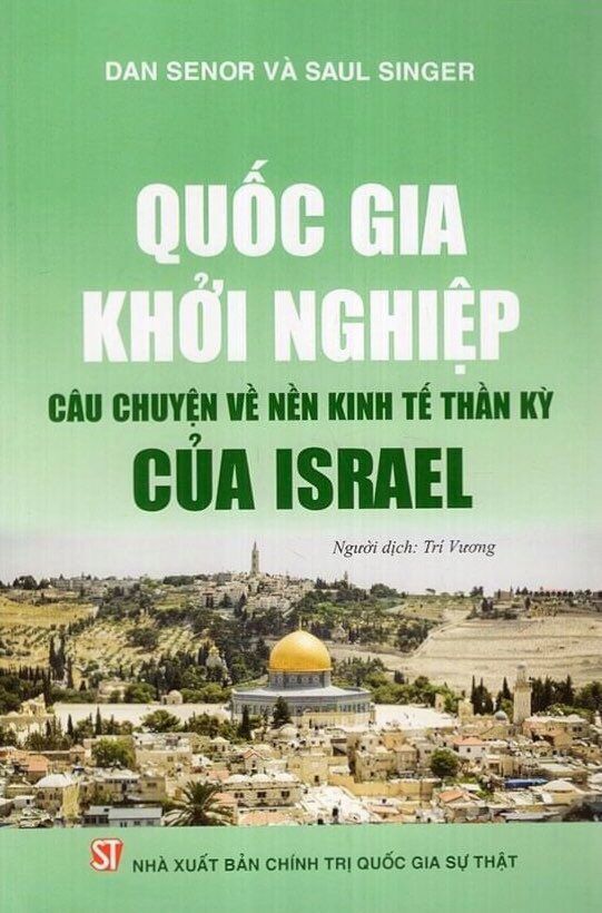 Quốc gia khởi nghiệp - câu chuyện về nền kinh tế thần kỳ của Israel