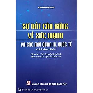 Sự bất cân xứng về sức mạnh và các mối quan hệ quốc tế (Sách...