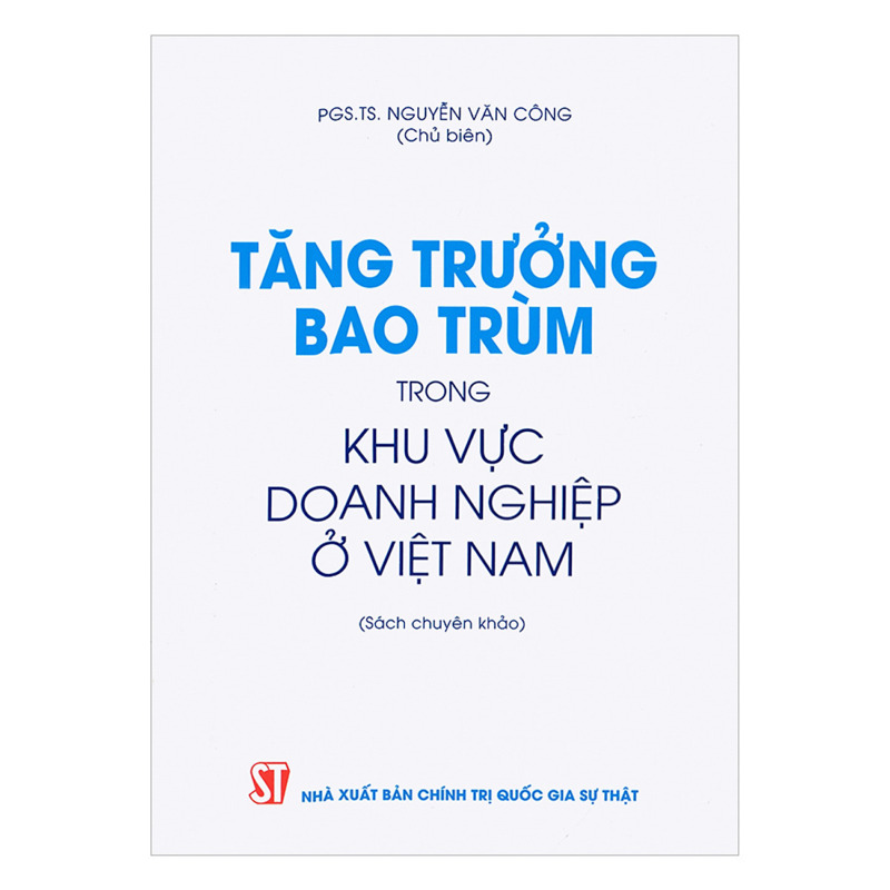 Tăng trưởng bao trùm trong khu vực doanh nghiệp ở Việt Nam (Sách chuyên khảo)