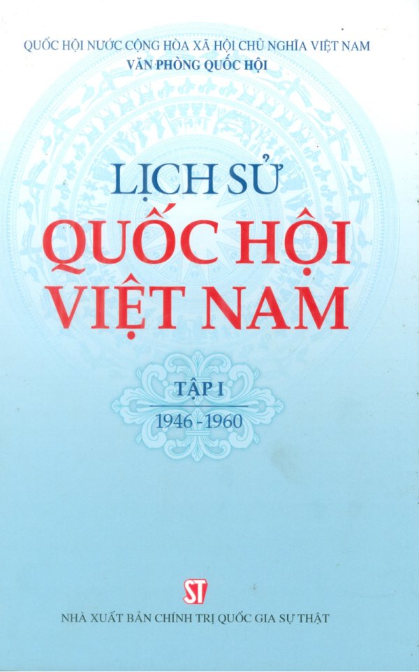 Lịch sử Quốc hội Việt Nam - Tập I đến 4 (1946 - 2011)