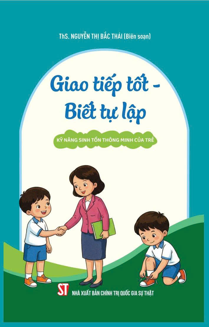 Giao tiếp tốt - Biết tự lập