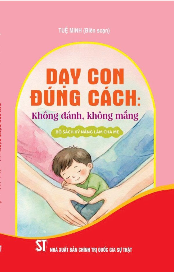 Dạy con đúng cách: Không đánh, không mắng
