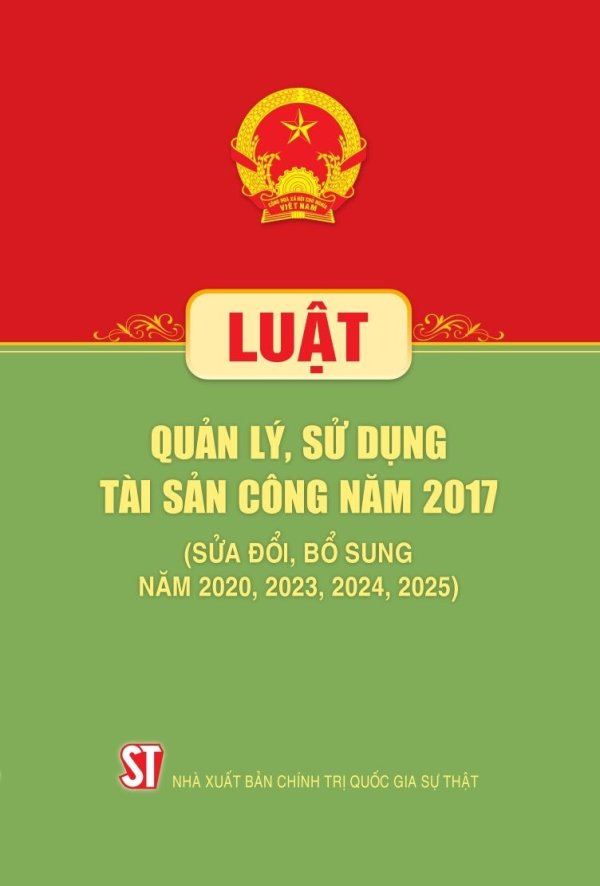 Luật Quản lý, sử dụng tài sản công năm 2017 (Sửa đổi, bổ sung năm 2020, 2023, 2024, 2025)