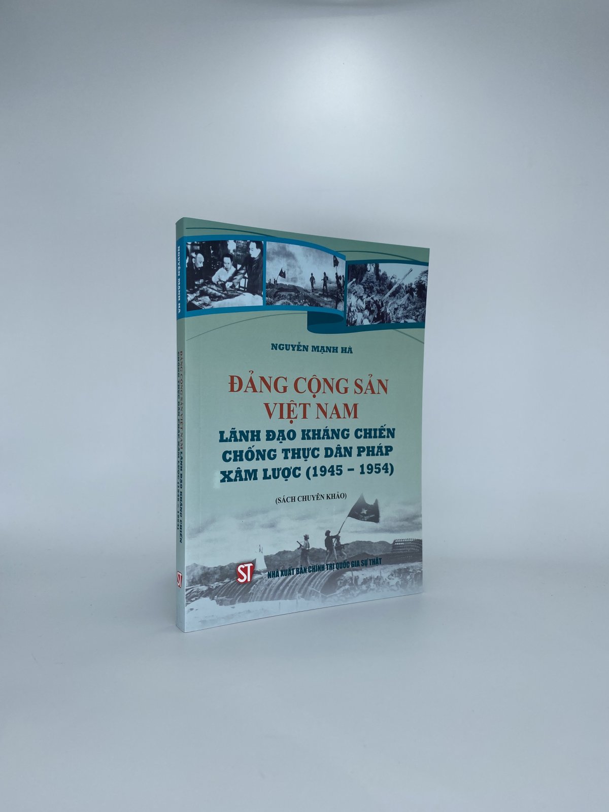 Đảng Cộng sản Việt Nam lãnh đạo kháng chiến chống thực dân Pháp xâm lược (1945-1954)
