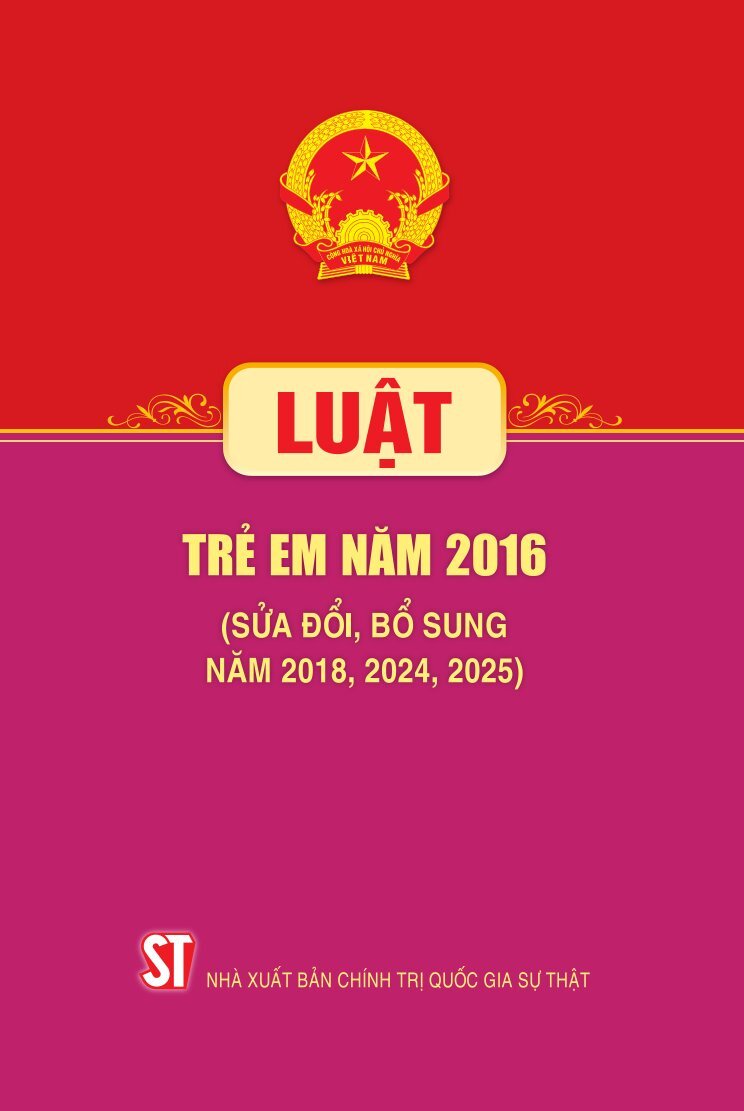 Luật Trẻ em năm 2016 (Sửa đổi, bổ sung năm 2018, 2024, 2025)