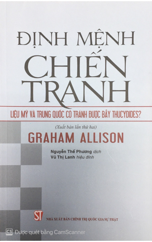 Định mệnh chiến tranh: Liệu Mỹ và Trung Quốc có tránh được Bẫy Thucydides? (Xuất...