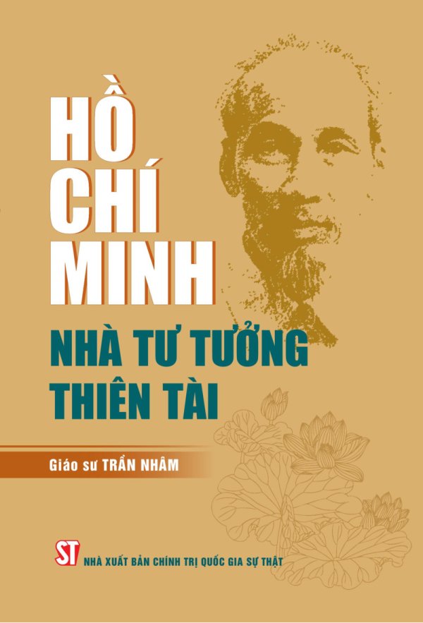 Hồ Chí Minh - Nhà tư tưởng thiên tài