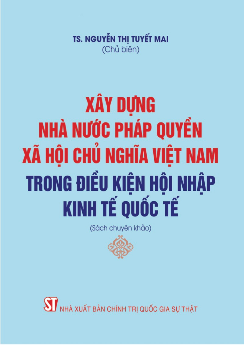 Xây dựng nhà nước pháp quyền xã hội chủ nghĩa Việt Nam trong điều kiện...