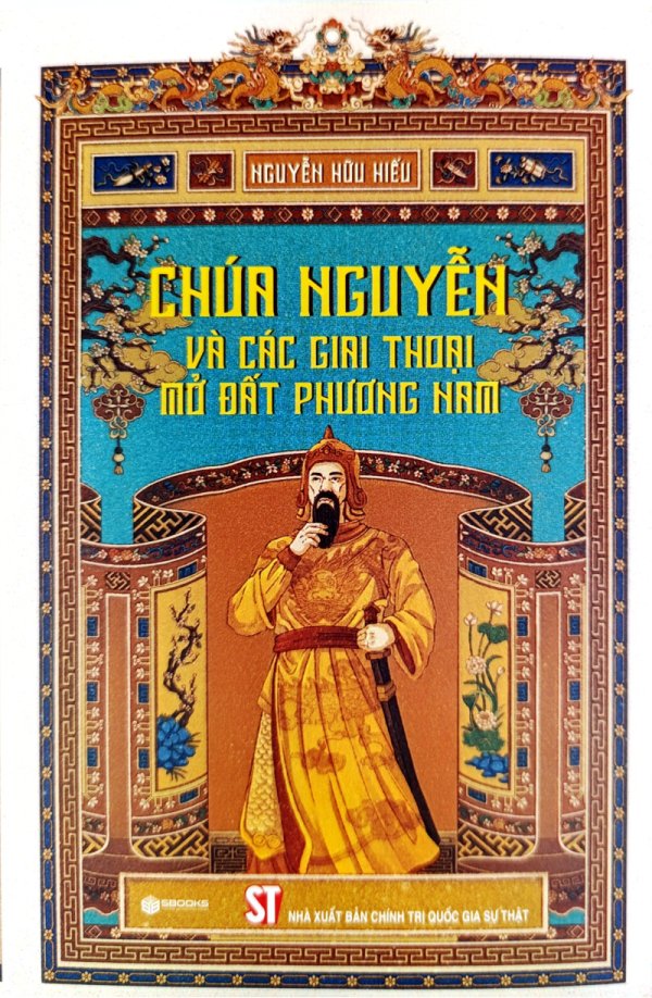 Chúa Nguyễn và các giai thoại mở đất phương Nam