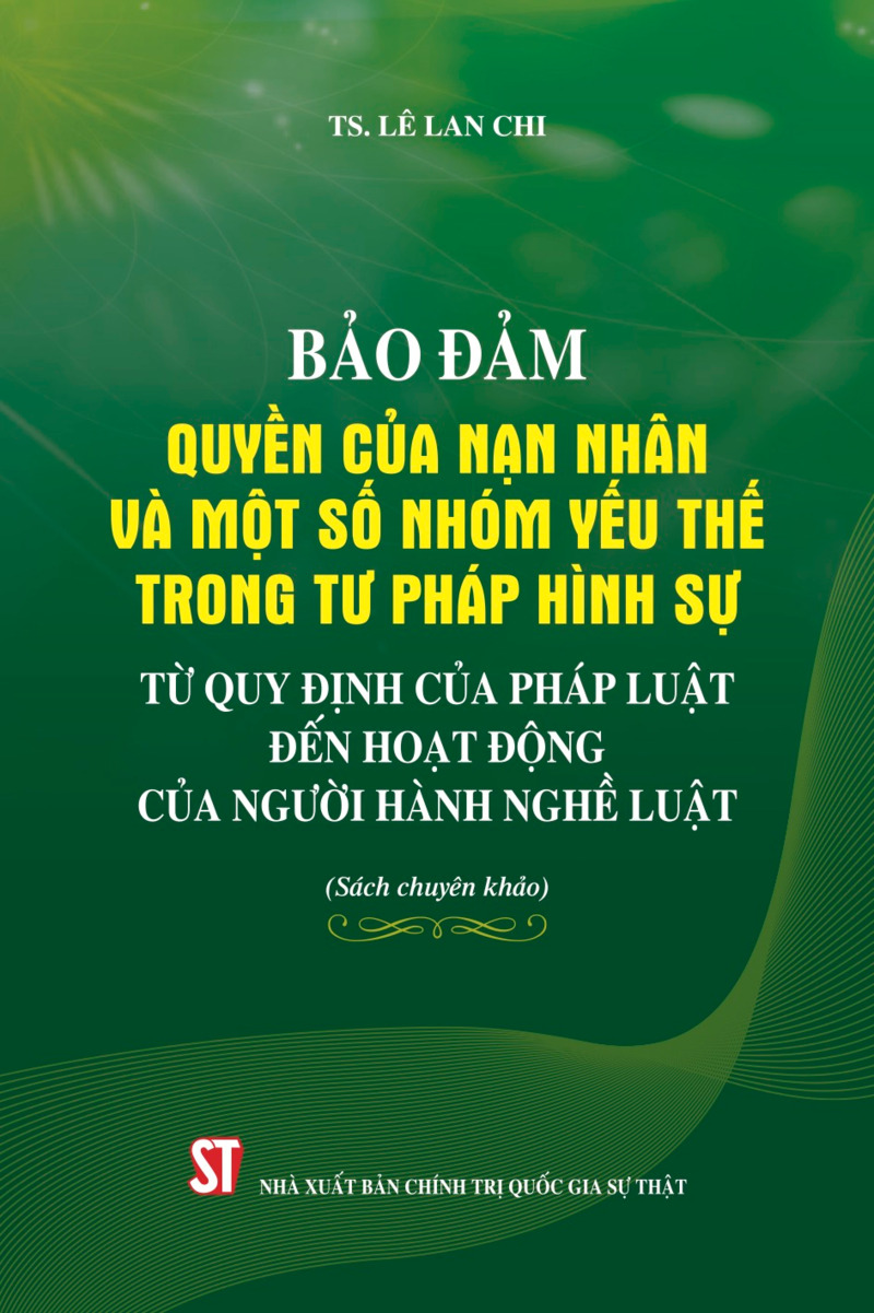 Bảo đảm quyền của nạn nhân và một số nhóm yếu thế trong tư pháp...