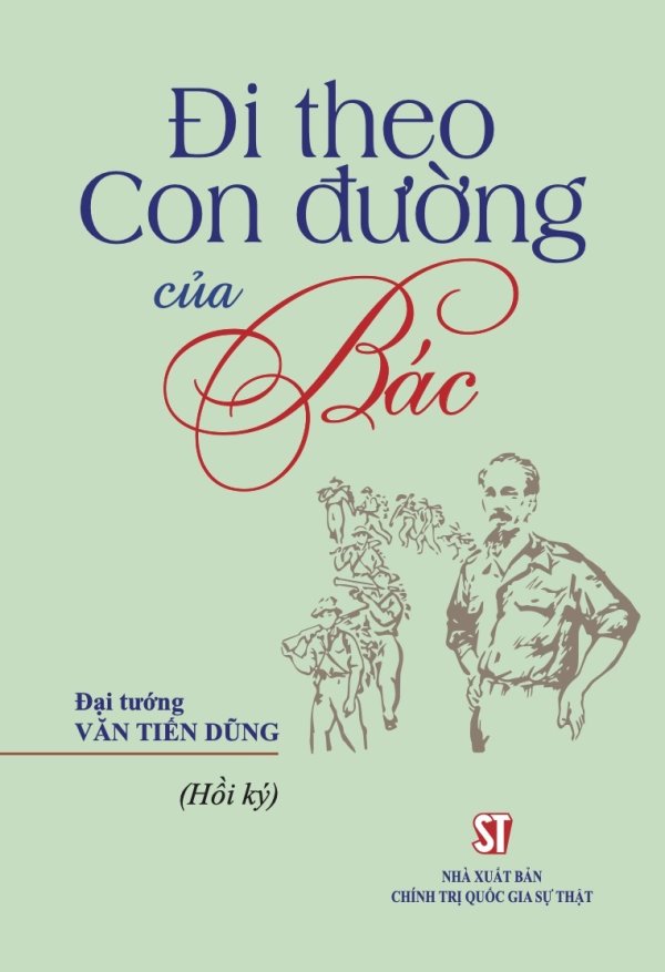Đi theo con đường của Bác (Hồi ký)