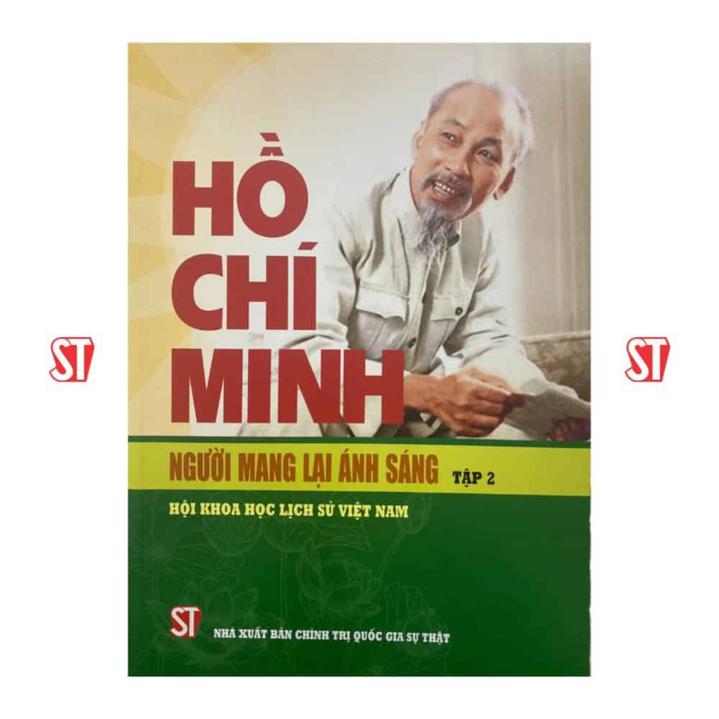 Hồ Chí Minh -  Người mang lại ánh sáng. Tập 2