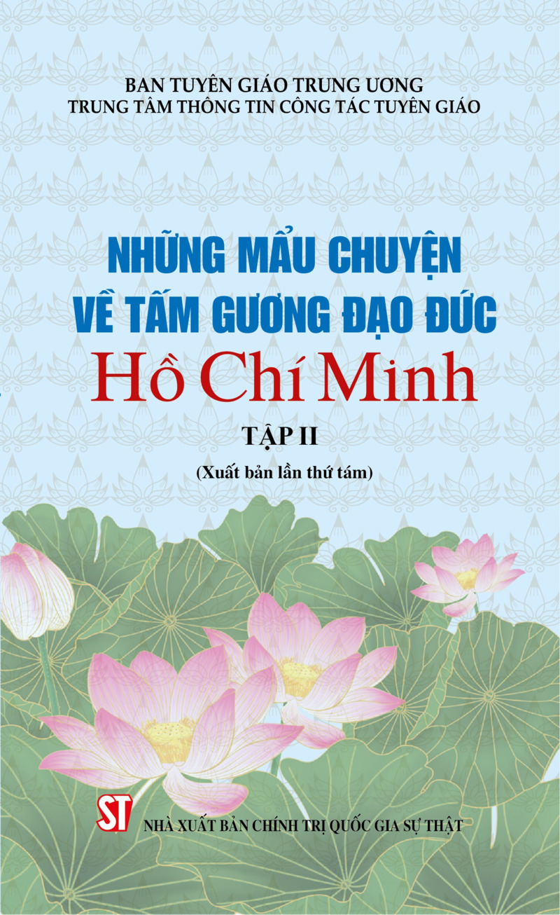 Những mẩu chuyện về tấm gương đạo đức Hồ Chí Minh - Tập II
