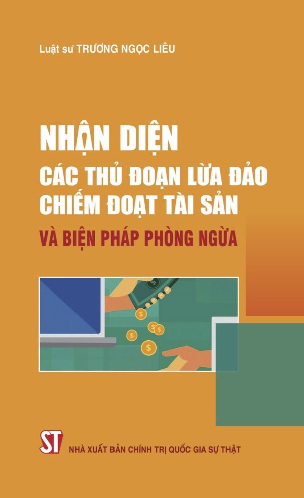 Nhận diện các thủ đoạn lừa đảo chiếm đoạt tài sản và biện pháp phòng ngừa