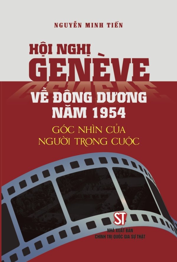 Hội nghị Genève về Đông Dương năm 1954. Góc nhìn của người trong cuộc