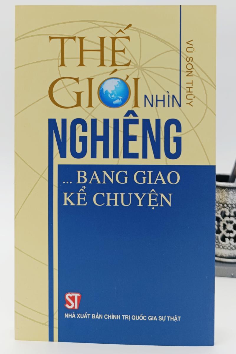 Thế giới nhìn nghiêng...Bang giao kể chuyện