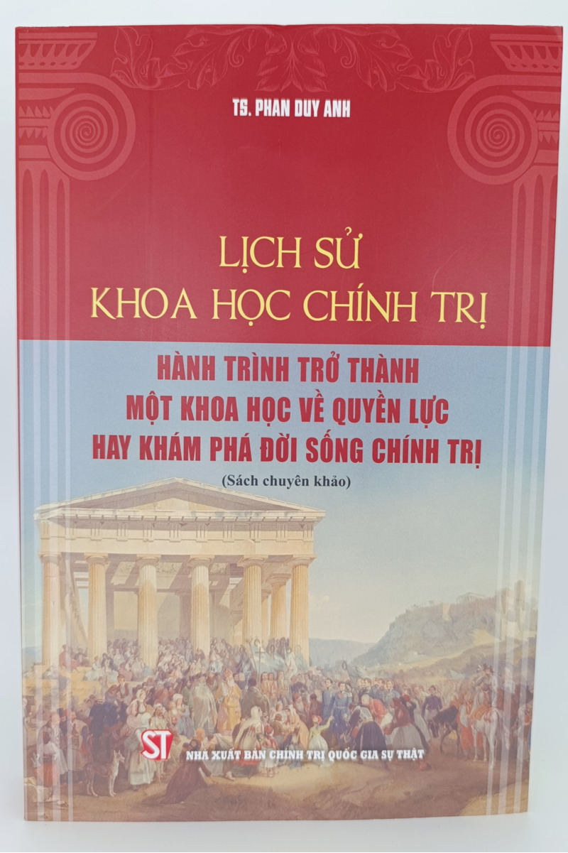 Lịch sử khoa học chính trị: Hành trình trở thành một khoa học về quyền lực hay khám phá đời sống chính trị (Sách chuyên kh
